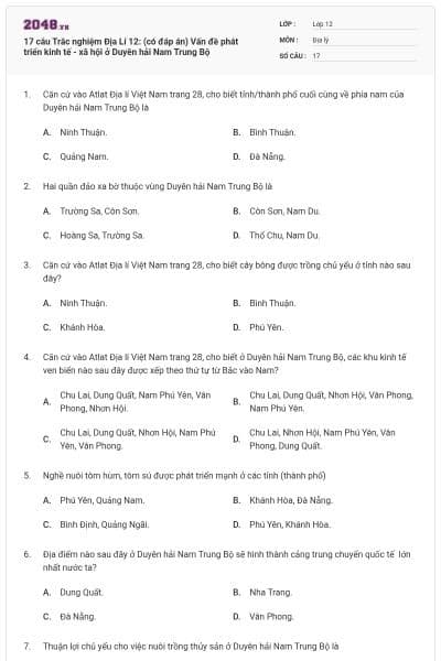 17 câu Trắc nghiệm Địa Lí 12: (có đáp án) Vấn đề phát triển kinh tế - xã hội ở Duyên hải Nam Trung Bộ