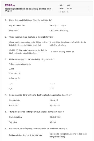 Trắc nghiệm Sinh Học 8 Bài 33: (có đáp án) Thân nhiệt (Phần 2)