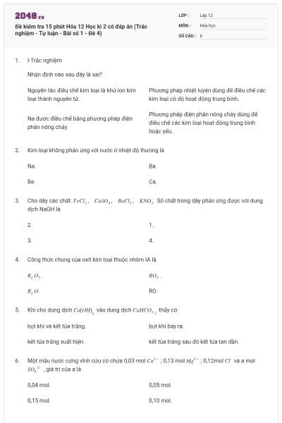 Đề kiểm tra 15 phút Hóa 12 Học kì 2 có đáp án (Trắc nghiệm - Tự luận - Bài số 1 - Đề 4)