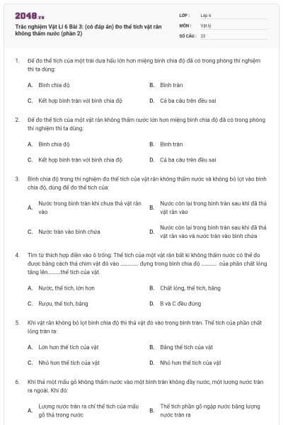 Trắc nghiệm Vật Lí 6 Bài 3: (có đáp án) Đo thể tích vật rắn không thấm nước (phần 2)