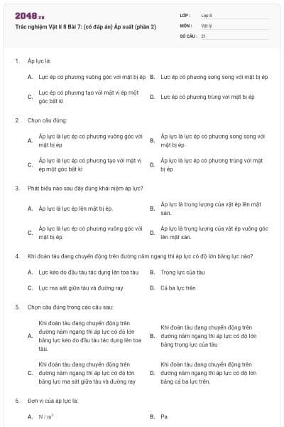 Trắc nghiệm Vật lí 8 Bài 7: (có đáp án) Áp suất (phần 2)