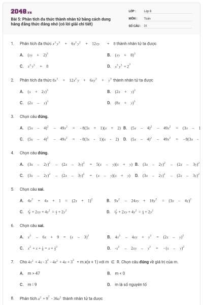 Bài 5: Phân tích đa thức thành nhân tử bằng cách dung hằng đẳng thức đáng nhớ (có lời giải chi tiết)