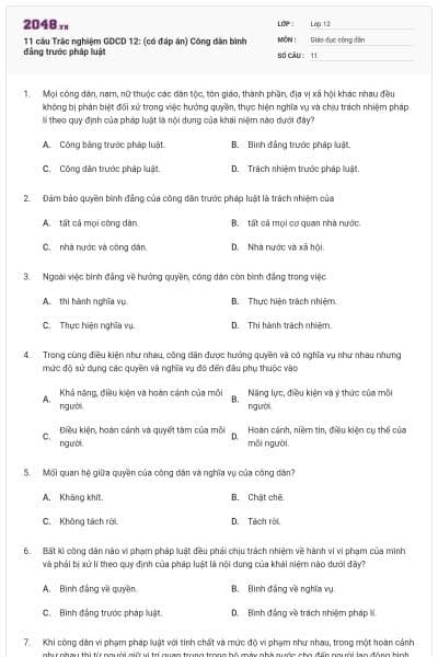 11 câu Trắc nghiệm GDCD 12: (có đáp án) Công dân bình đẳng trước pháp luật