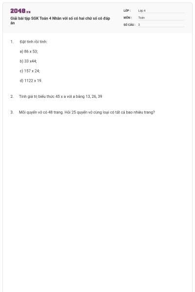 Giải bài tập SGK Toán 4 Nhân với số có hai chữ số có đáp án