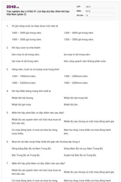 Trắc nghiệm Địa Lí 8 Bài 31: (có đáp án) Đặc điểm khí hậu Việt Nam (phần 2)