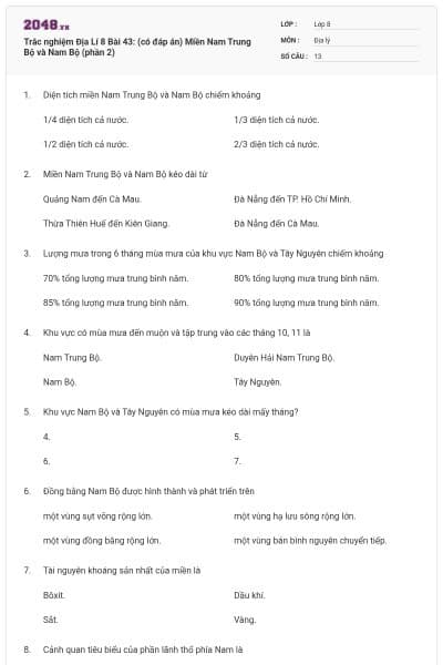 Trắc nghiệm Địa Lí 8 Bài 43: (có đáp án) Miền Nam Trung Bộ và Nam Bộ (phần 2)