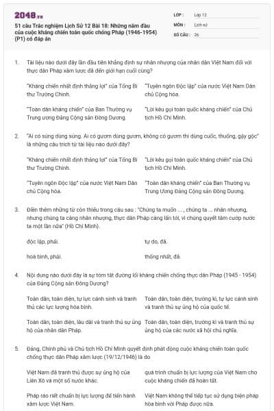 51 câu Trắc nghiệm Lịch Sử 12 Bài 18: Những năm đầu của cuộc kháng chiến toàn quốc chống Pháp (1946-1954) (P1) có đáp án