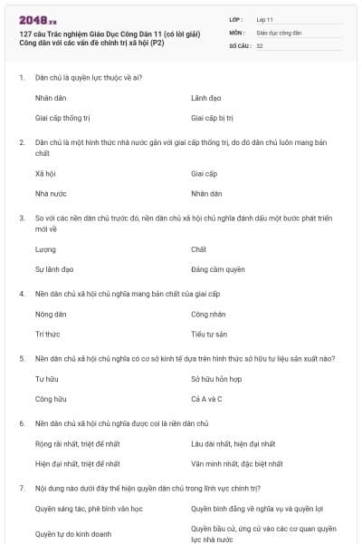 127 câu  Trắc nghiệm Giáo Dục Công Dân 11 (có lời giải) Công dân với các vấn đề chính trị xã hội (P2)