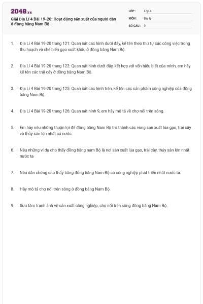 Giải Địa Lí 4 Bài 19-20: Hoạt động sản xuất của người dân ở đồng bằng Nam Bộ