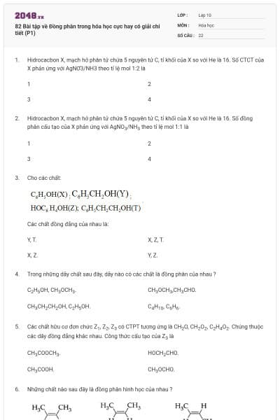 82 Bài tập về Đồng phân trong hóa học cực hay có giải chi tiết (P1)