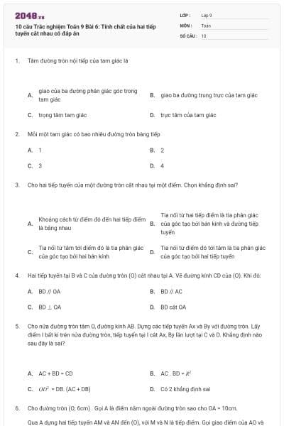 10 câu Trắc nghiệm Toán 9 Bài 6: Tính chất của hai tiếp tuyến cắt nhau có đáp án