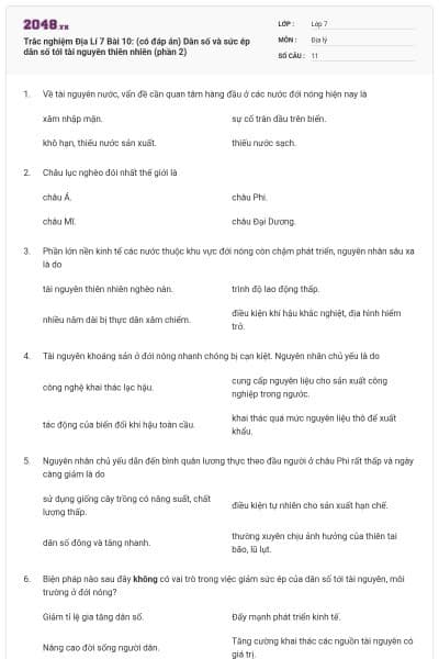 Trắc nghiệm Địa Lí 7 Bài 10: (có đáp án) Dân số và sức ép dân số tới tài nguyên thiên nhiên (phần 2)