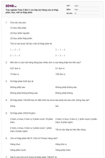 Trắc nghiệm Toán 5 Bài 2: (có đáp án) Hàng của số thập phân. Đọc, viết số thập phân