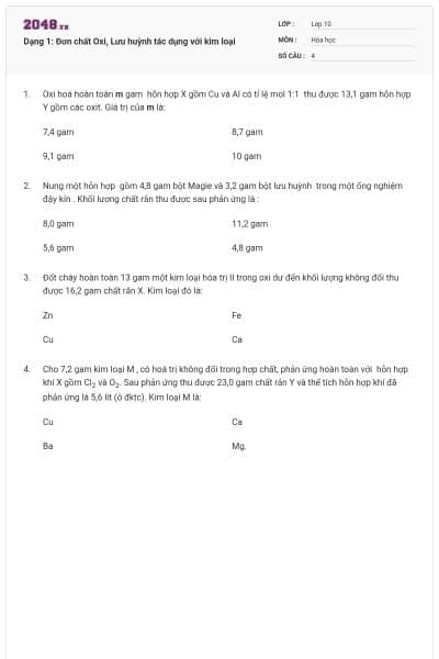 Dạng 1: Đơn chất Oxi, Lưu huỳnh tác dụng với kim loại