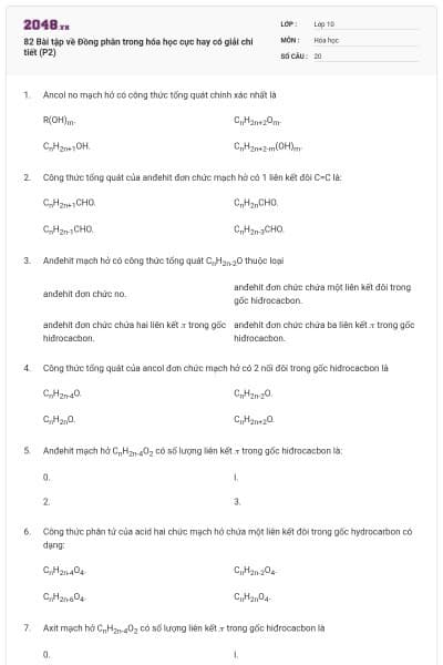 82 Bài tập về Đồng phân trong hóa học cực hay có giải chi tiết (P2)