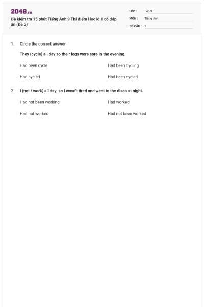 Đề kiểm tra 15 phút Tiếng Anh 9 Thí điểm Học kì 1 có đáp án (Đề 5)