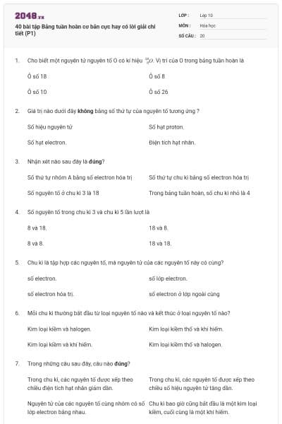 40 bài tập Bảng tuần hoàn cơ bản cực hay có lời giải chi tiết (P1)