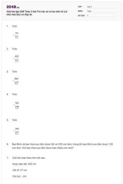 Giải bài tập SGK Toán 3 bài Trừ các số có ba chữ số (có nhớ một lần) có đáp án