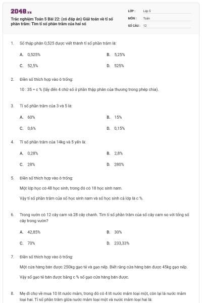 Trắc nghiệm Toán 5 Bài 22: (có đáp án) Giải toán về tỉ số phần trăm: Tìm tỉ số phần trăm của hai số
