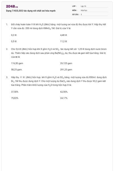 Dạng 7:H2S,SO2 tác dụng với chất oxi hóa mạnh