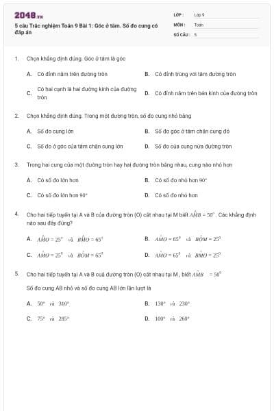 5 câu Trắc nghiệm Toán 9 Bài 1: Góc ở tâm. Số đo cung có đáp án