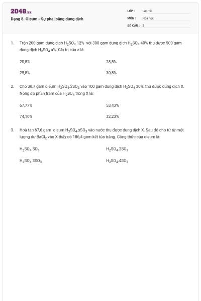 Dạng 8. Oleum - Sự pha loãng dung dịch