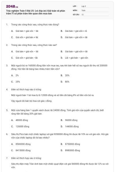 Trắc nghiệm Toán 5 Bài 25: (có đáp án) Giải toán về phần trăm:Tỉ số phần trăm liên quan đến mua bán