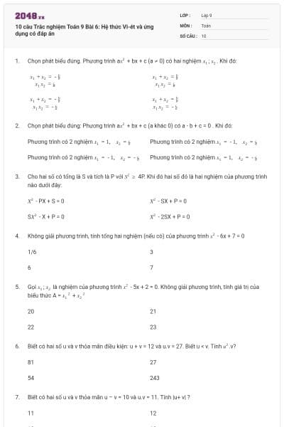 10 câu Trắc nghiệm Toán 9 Bài 6: Hệ thức Vi-ét và ứng dụng có đáp án