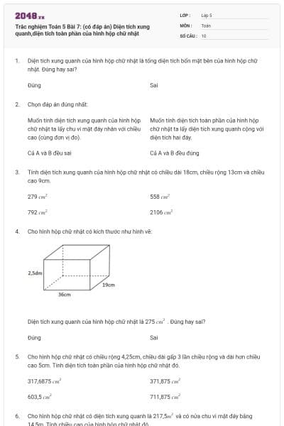 Trắc nghiệm Toán 5 Bài 7: (có đáp án) Diện tích xung quanh,diện tích toàn phần của hình hộp chữ nhật
