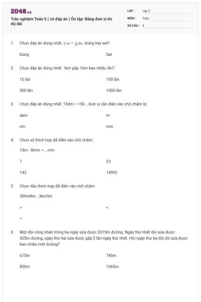 Trắc nghiệm Toán 5 ( có đáp án ) Ôn tập: Bảng đơn vị đo độ dài