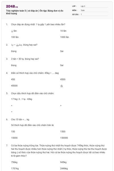Trắc nghiệm toán 5 ( có đáp án ) Ôn tập: Bảng đơn vị đo khối lượng