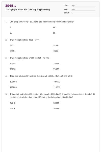 Trắc nghiệm Toán 4 Bài 1: (có đáp án) phép cộng