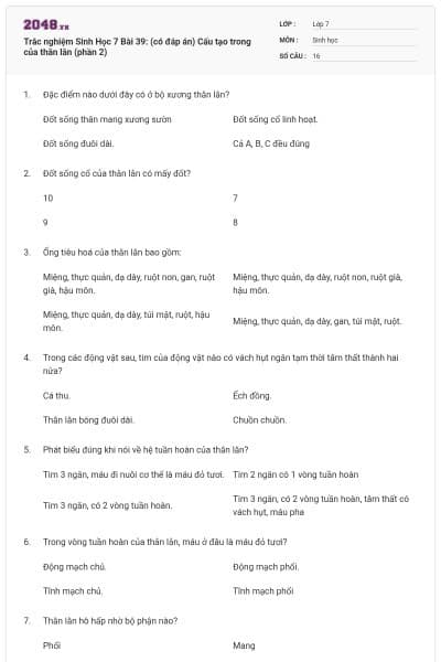 Trắc nghiệm Sinh Học 7 Bài 39: (có đáp án) Cấu tạo trong của thằn lằn (phần 2)