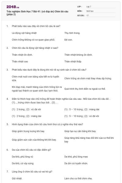 Trắc nghiệm Sinh Học 7 Bài 41: (có đáp án) Chim bồ câu (phần 2)