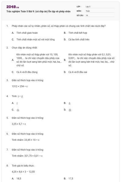 Trắc nghiệm Toán 5 Bài 9: (có đáp án) Ôn tập về phép nhân