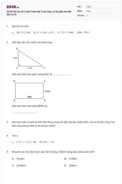 26 Đề thi học kì I môn Toán lớp 5 cực hay, có lời giải chi tiết (Đề số 9)