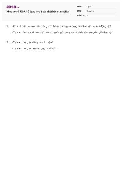 Khoa học 4 Bài 9: Sử dụng hợp lí các chất béo và muối ăn