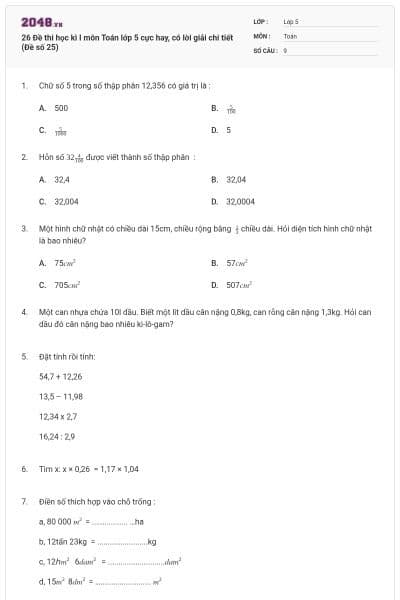 26 Đề thi học kì I môn Toán lớp 5 cực hay, có lời giải chi tiết (Đề số 25)