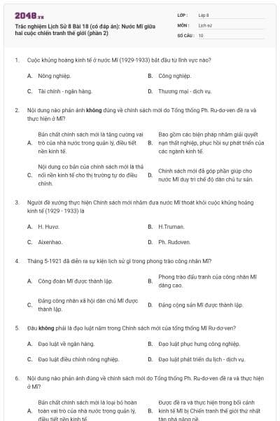 Trắc nghiệm Lịch Sử 8 Bài 18 (có đáp án): Nước Mĩ giữa hai cuộc chiến tranh thế giới (phần 2)