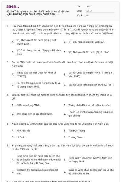 60 câu Trắc nghiệm Lịch Sử 12: Cả nước đi lên xã hội chủ nghĩa MỨC ĐỘ VẬN DỤNG - VẬN DỤNG CAO