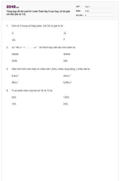 Tổng hợp đề thi cuối kì I môn Toán lớp 5 cực hay, có lời giải chi tiết (Đề số 13)