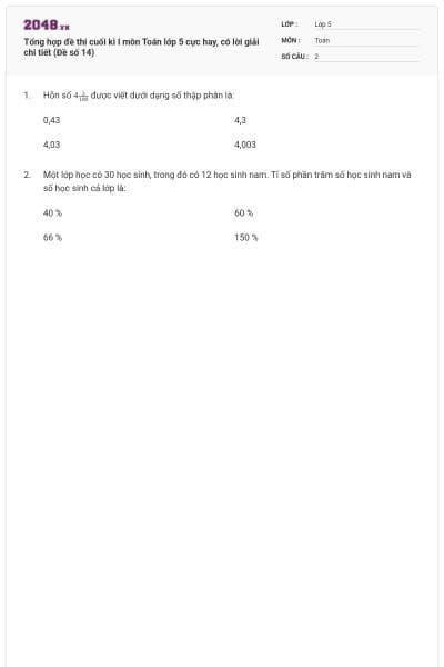 Tổng hợp đề thi cuối kì I môn Toán lớp 5 cực hay, có lời giải chi tiết (Đề số 14)