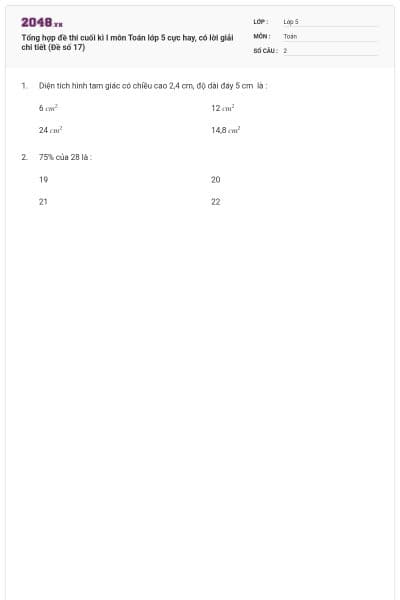 Tổng hợp đề thi cuối kì I môn Toán lớp 5 cực hay, có lời giải chi tiết (Đề số 17)