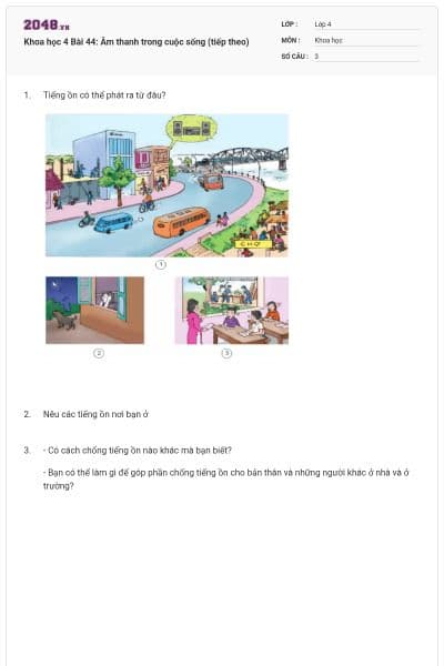 Khoa học 4 Bài 44: Âm thanh trong cuộc sống (tiếp theo)