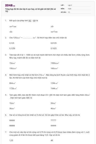 Tổng hợp đề thi vào lớp 6 cực hay, có lời giải chi tiết (Đề số 10)