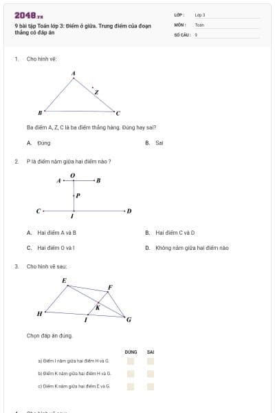 9 bài tập Toán lớp 3: Điểm ở giữa. Trung điểm của đoạn thẳng có đáp án