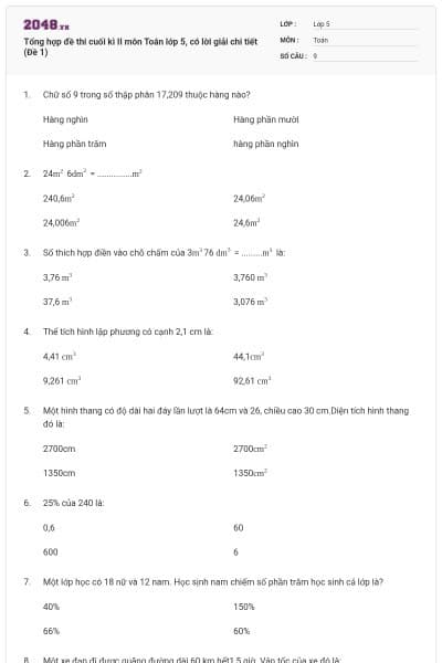Tổng hợp đề thi cuối kì II môn Toán lớp 5, có lời giải chi tiết (Đề 1)