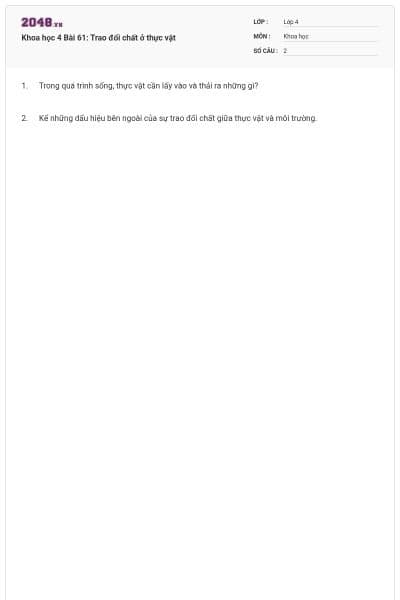 Khoa học 4 Bài 61: Trao đổi chất ở thực vật