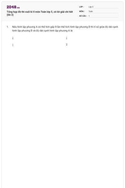 Tổng hợp đề thi cuối kì II môn Toán lớp 5, có lời giải chi tiết (Đề 3)