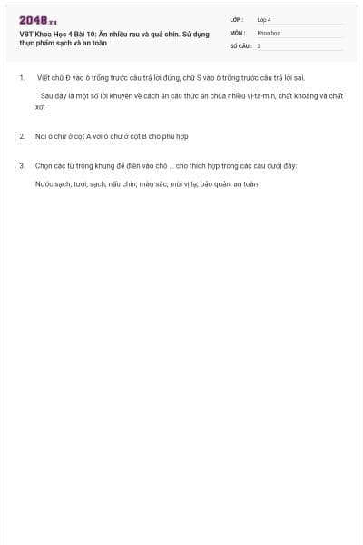 VBT Khoa Học 4 Bài 10: Ăn nhiều rau và quả chín. Sử dụng thực phẩm sạch và an toàn